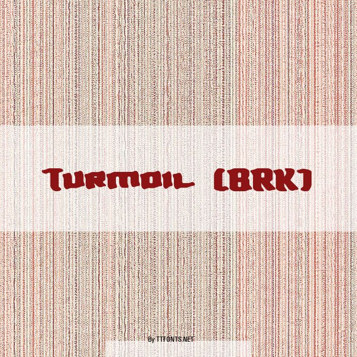Turmoil (BRK) example